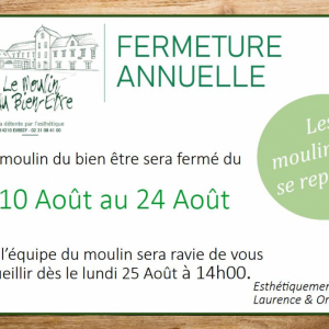 Fermeture annuelle du 10 au 24 Aout 2025